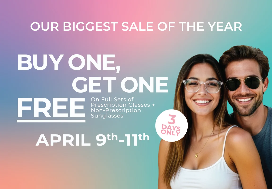 Semi Annual Sale BUY ONE GET ONE FREE april 9th-11th Hollyburn Eye Clinic